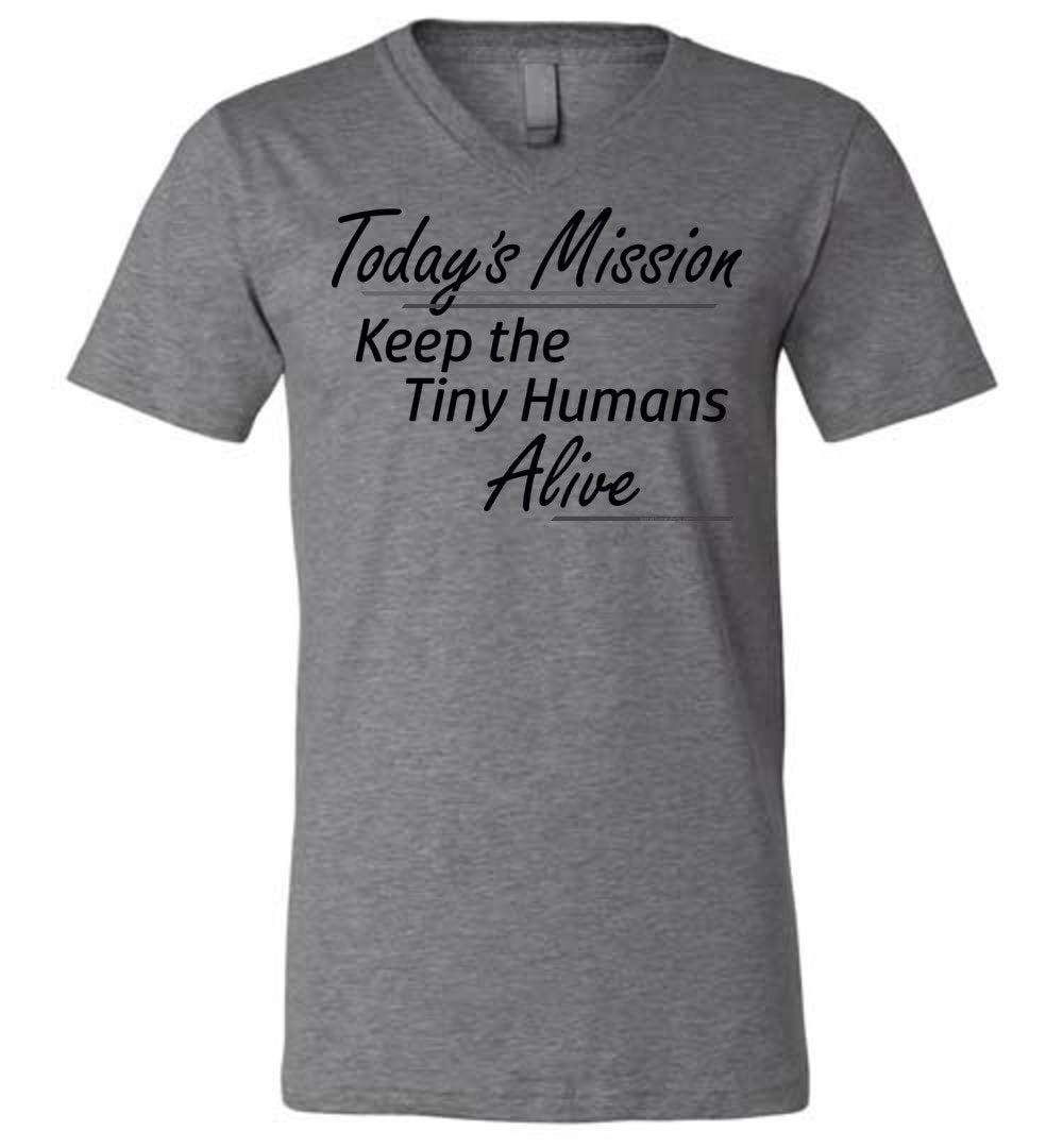 Today's Mission, Keep the Tiny Humans Alive
