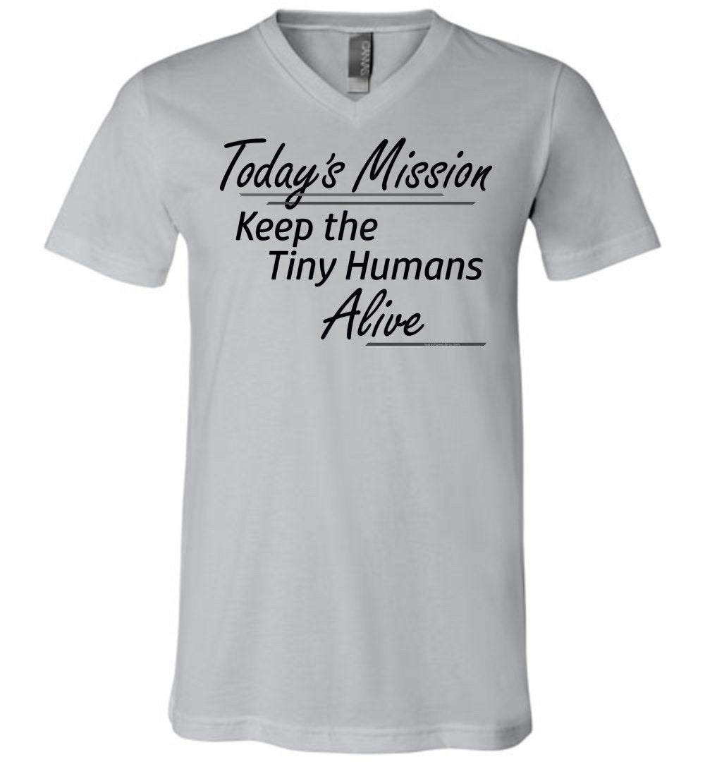 Today's Mission, Keep the Tiny Humans Alive