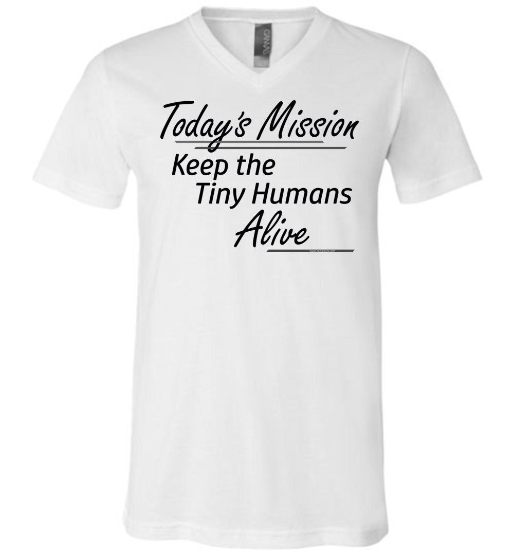 Today's Mission, Keep the Tiny Humans Alive