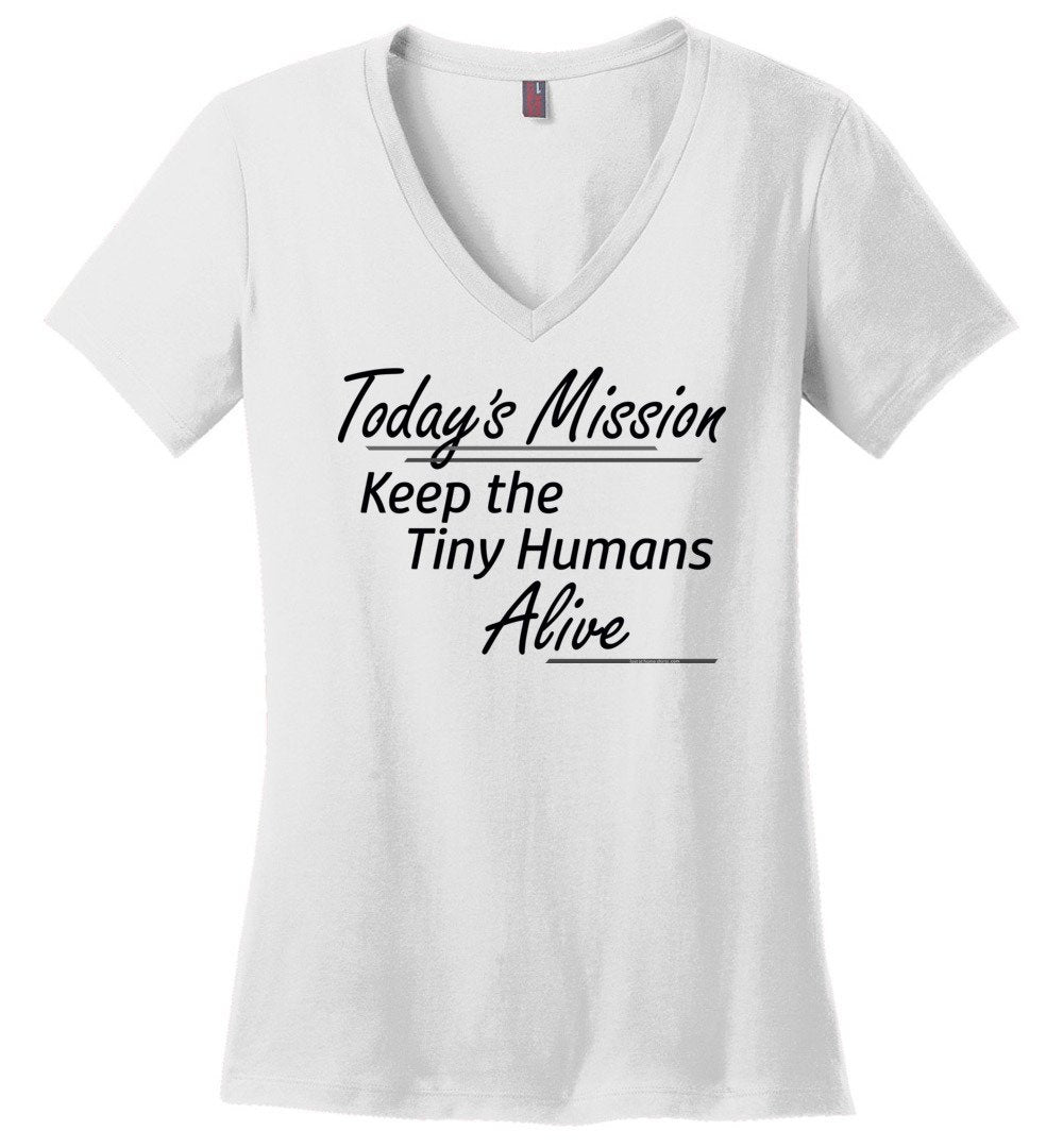 Today's Mission, Keep the Tiny Humans Alive