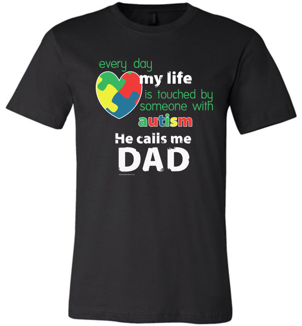 Autism Awareness - He Calls Me Dad