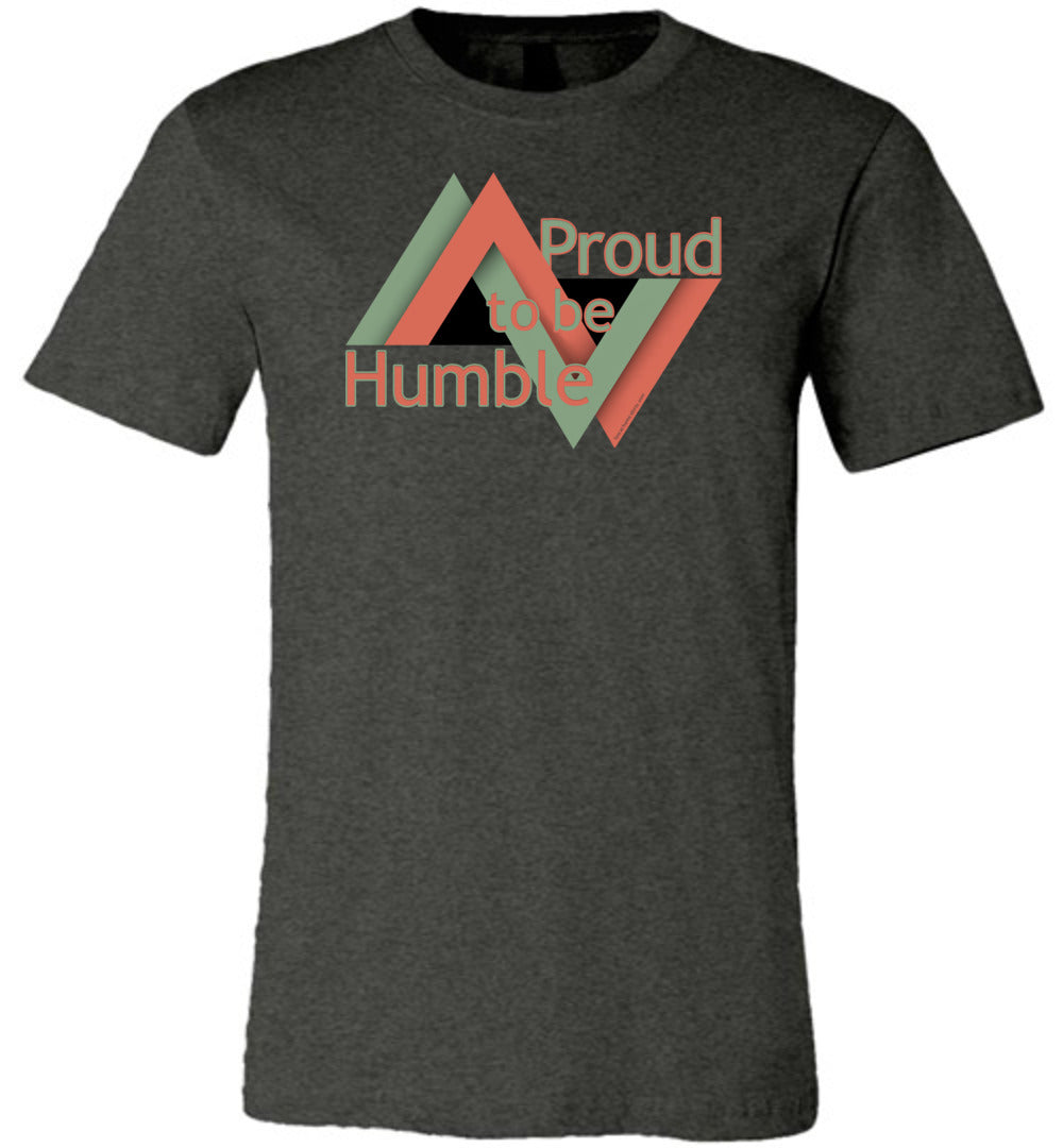 Proud to be Humble
