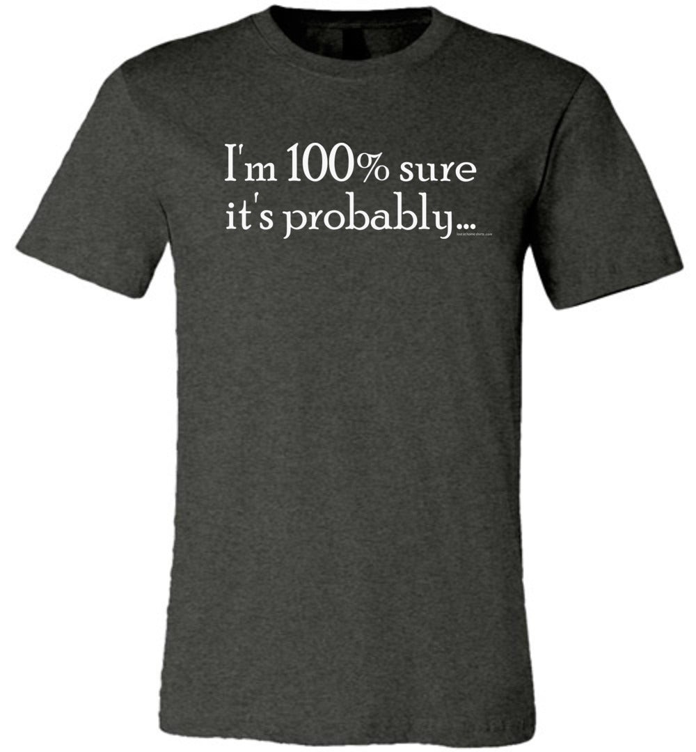 I'm 100 Percent Sure
