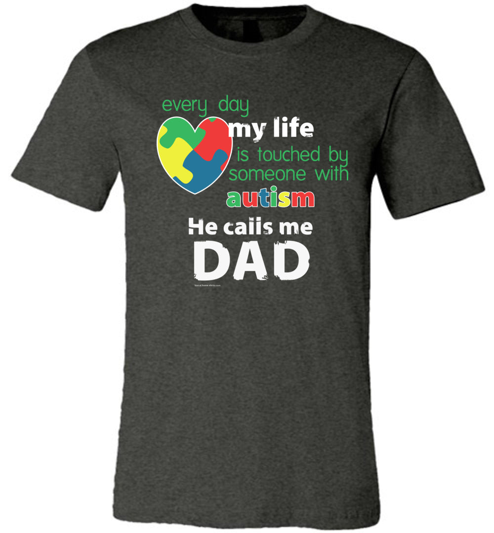 Autism Awareness - He Calls Me Dad