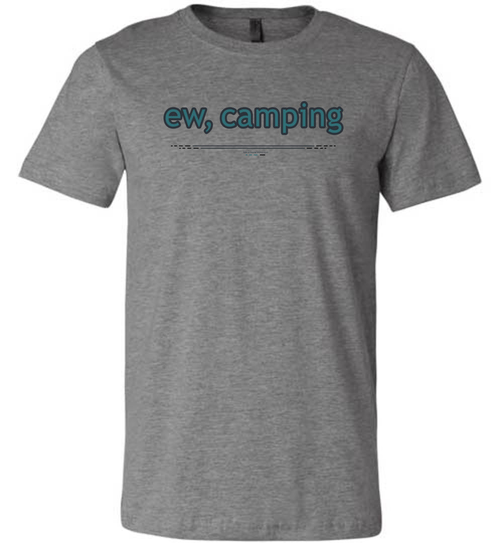 ew, camping