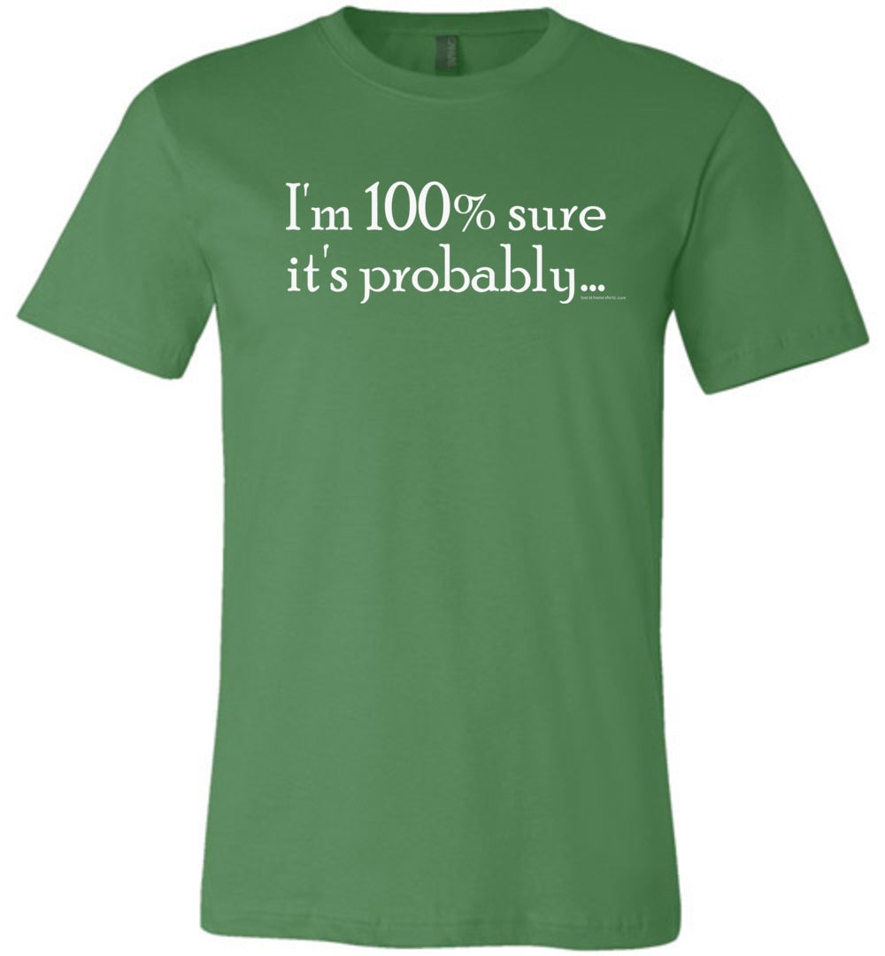 I'm 100 Percent Sure