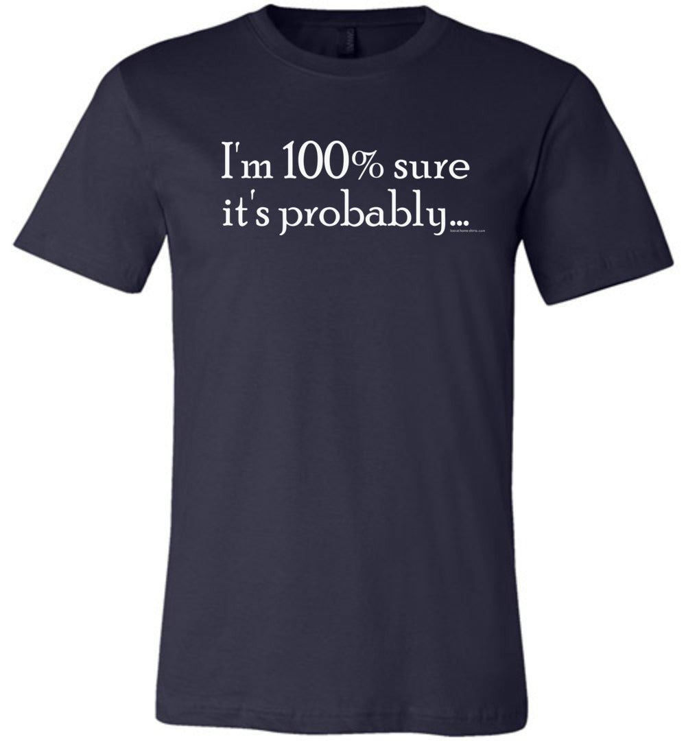 I'm 100 Percent Sure