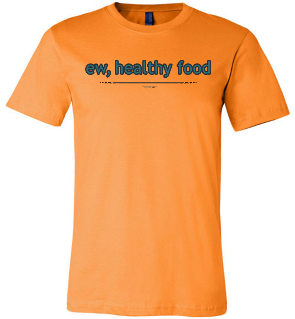 ew, healthy food