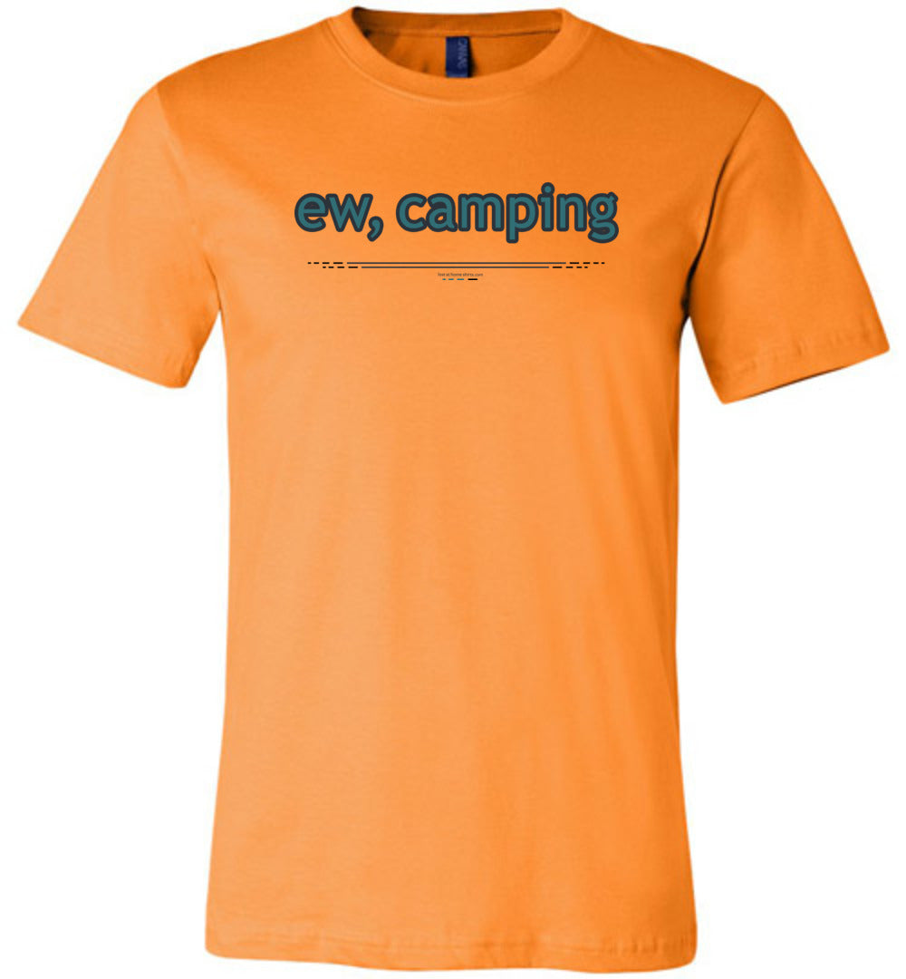 ew, camping