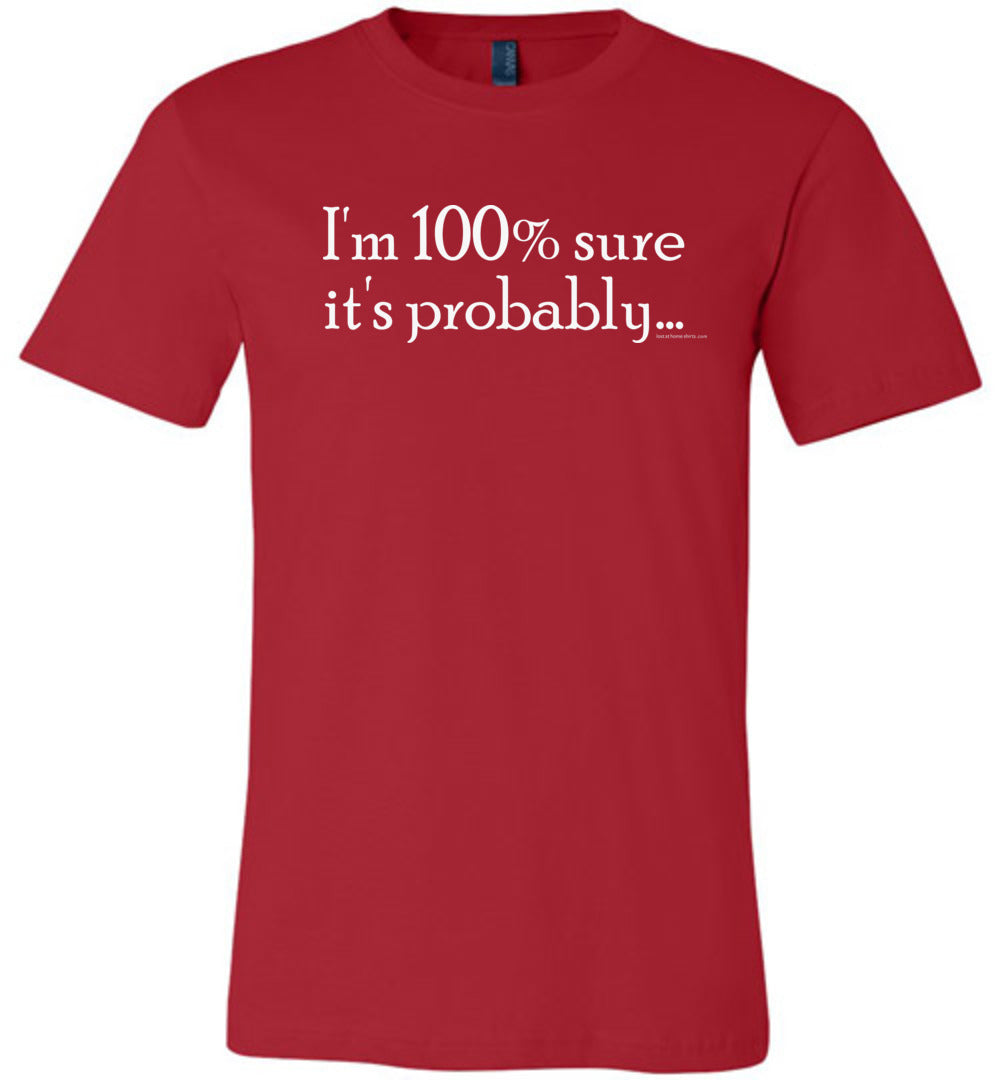 I'm 100 Percent Sure