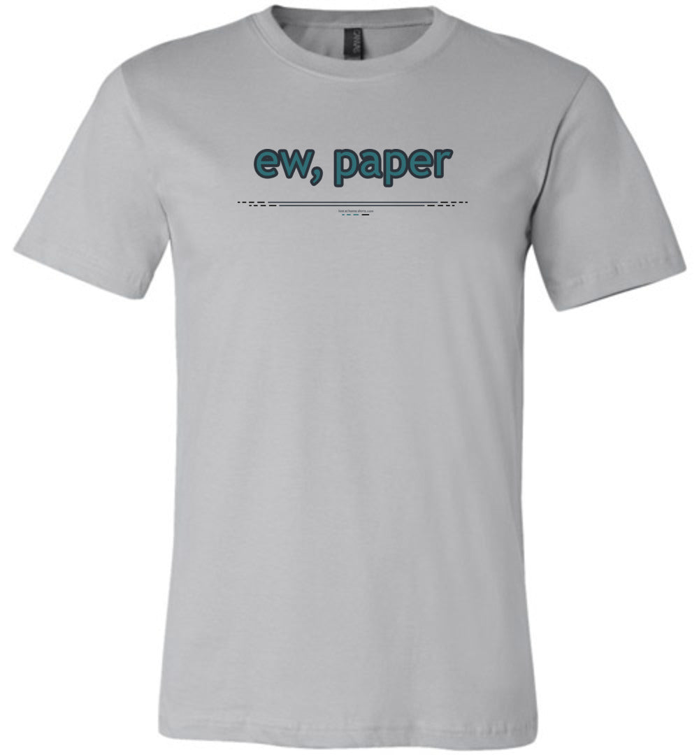 ew, paper