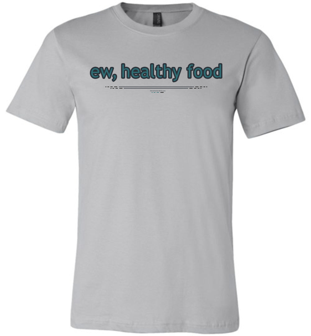 ew, healthy food
