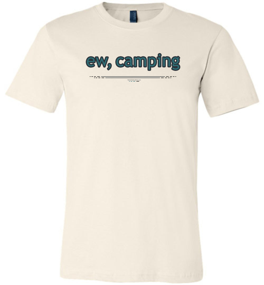 ew, camping