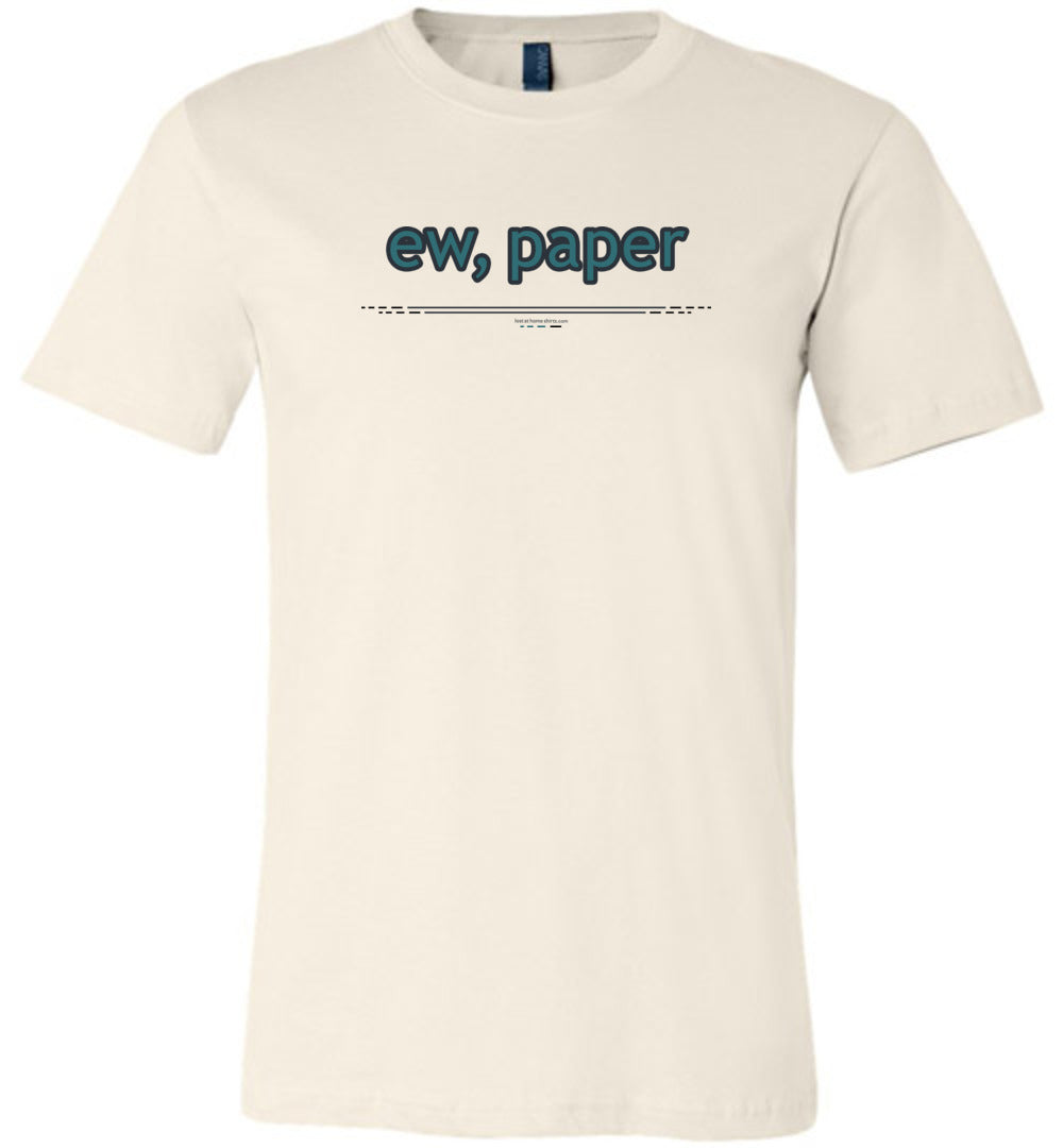 ew, paper