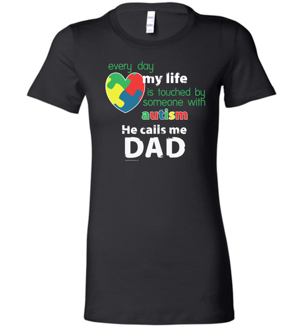 Autism Awareness - He Calls Me Dad