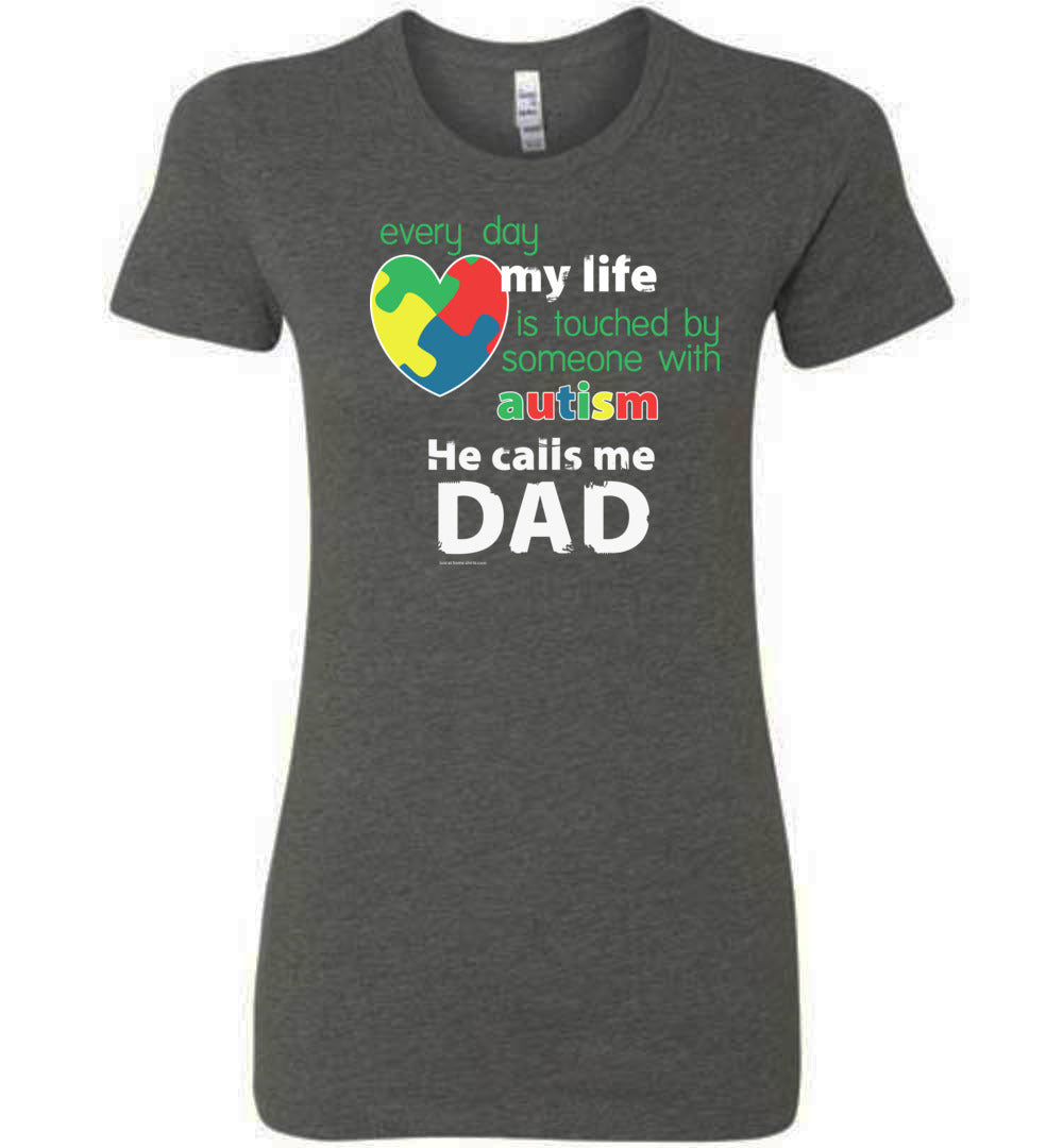 Autism Awareness - He Calls Me Dad