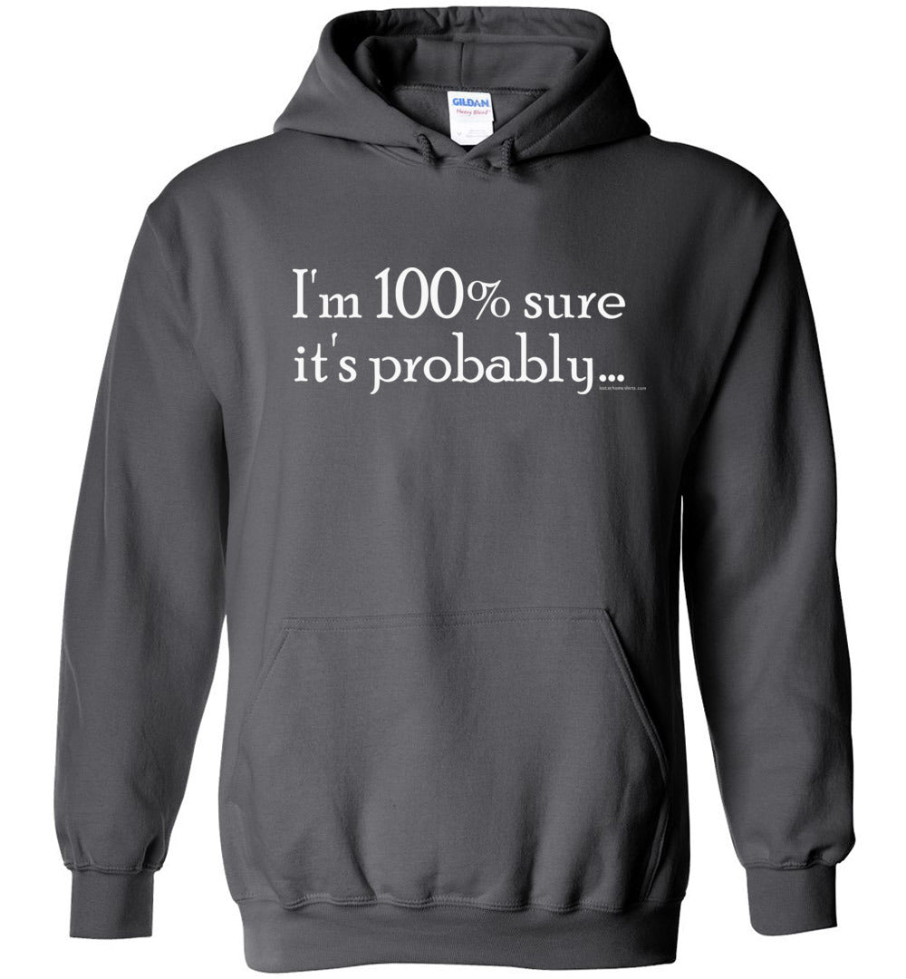 I'm 100 Percent Sure