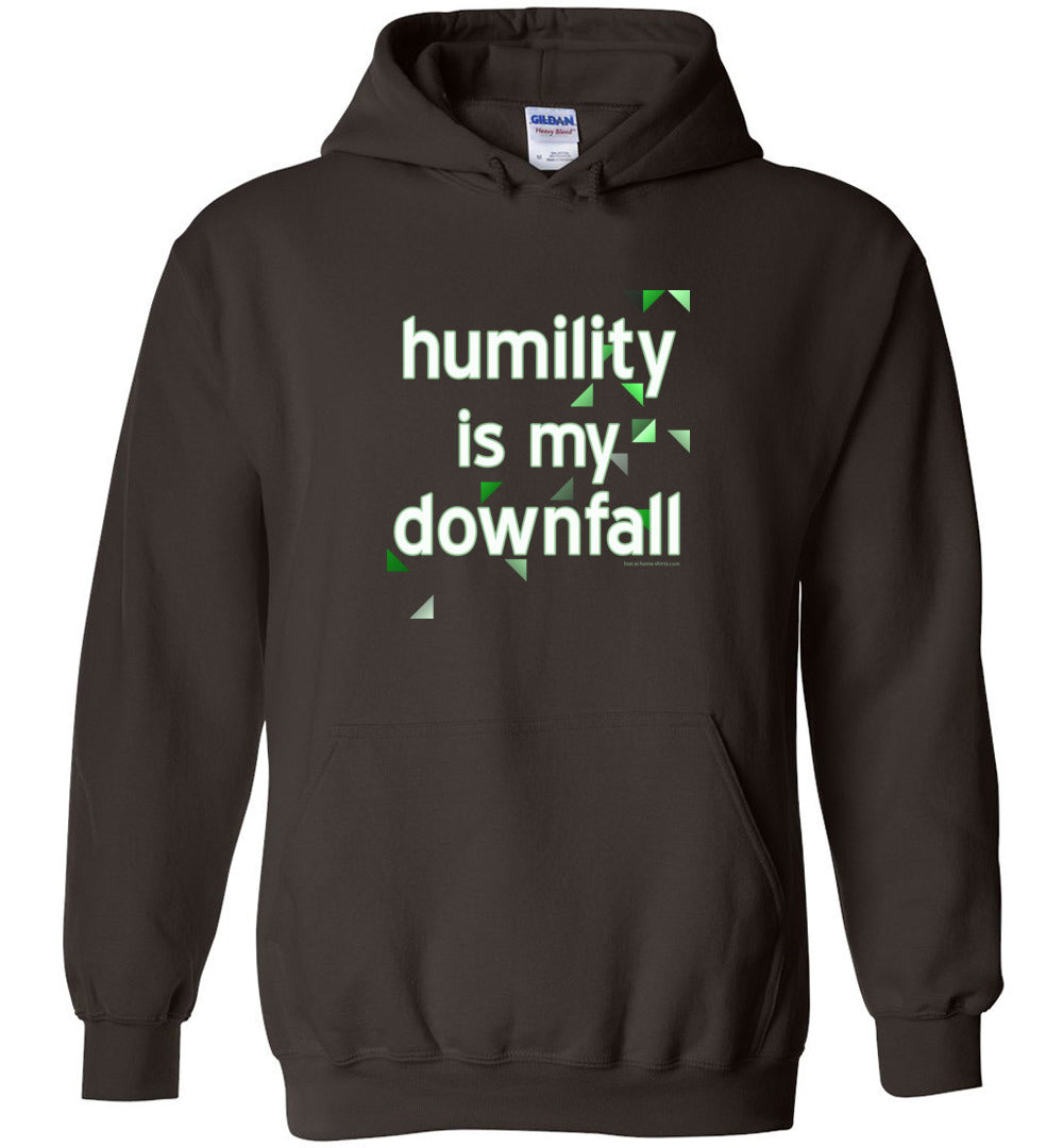 Humility is My Downfall