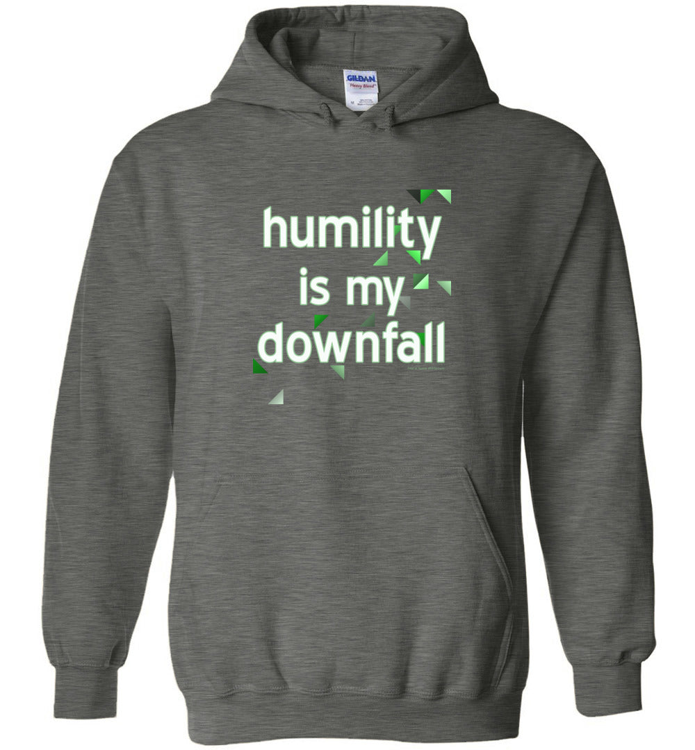 Humility is My Downfall