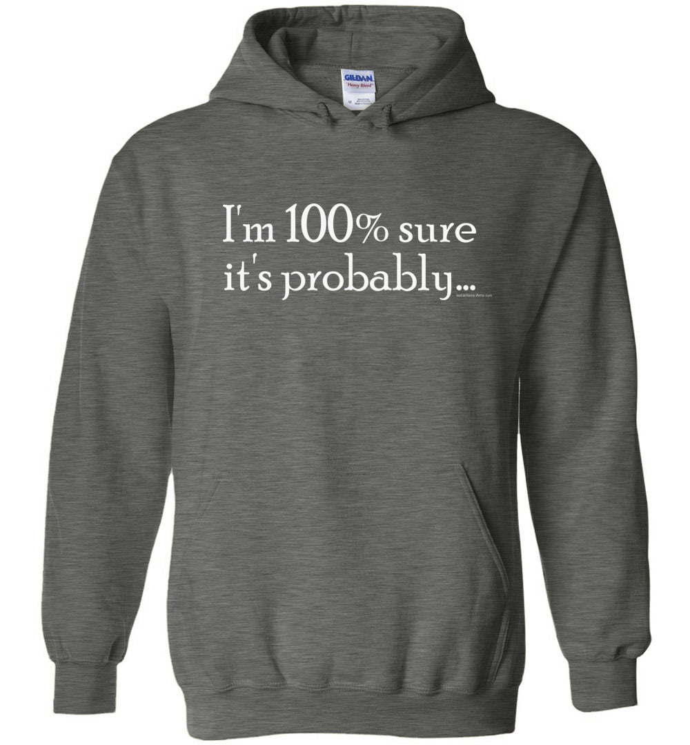 I'm 100 Percent Sure