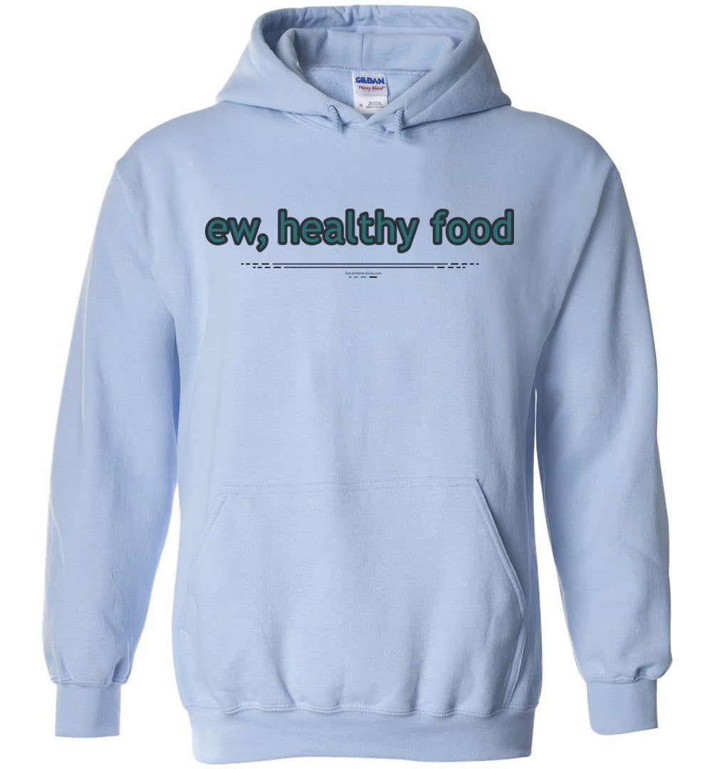 ew, healthy food