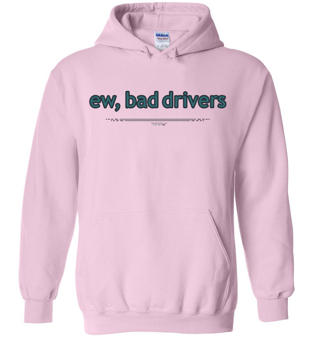 ew, bad drivers