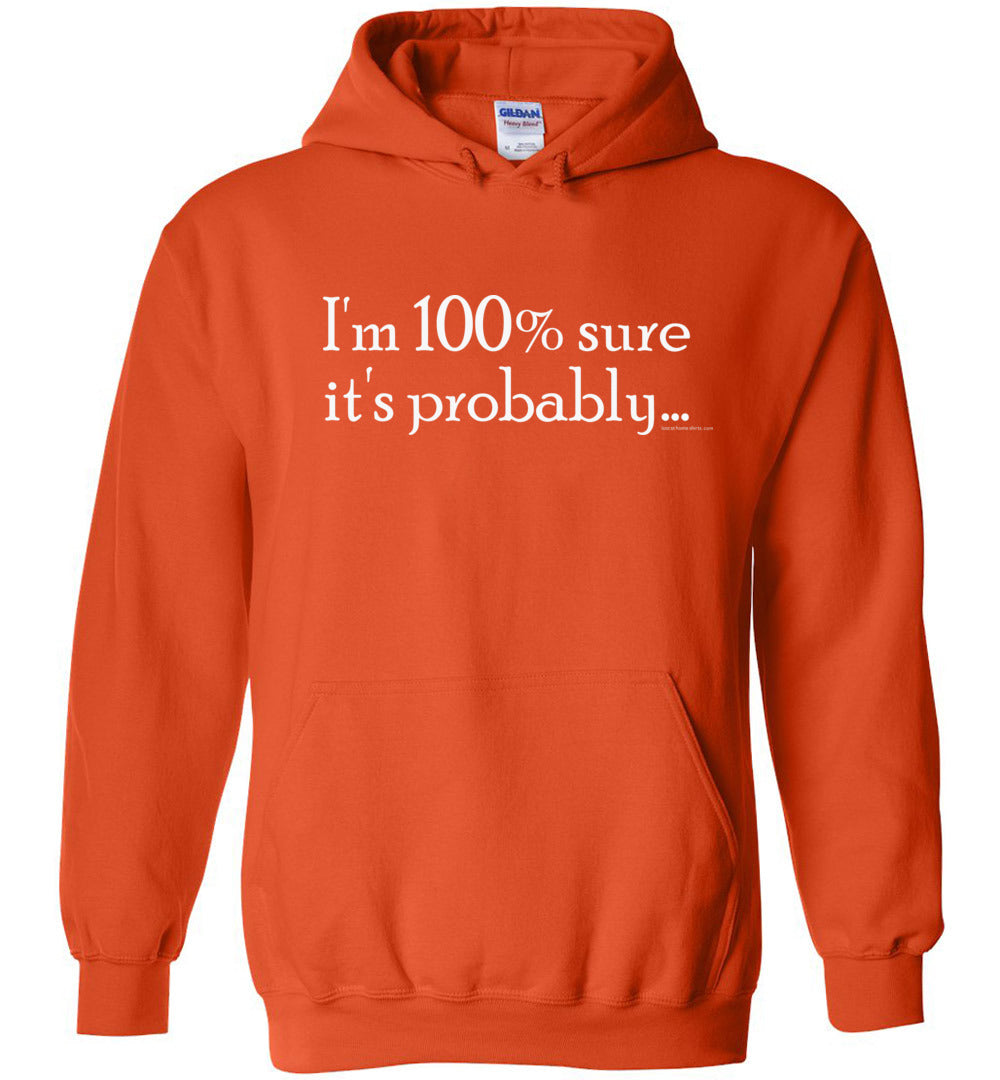 I'm 100 Percent Sure