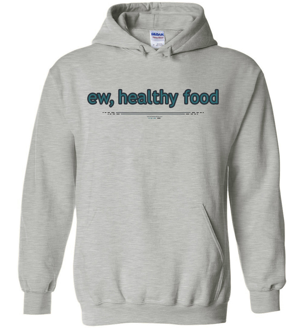 ew, healthy food
