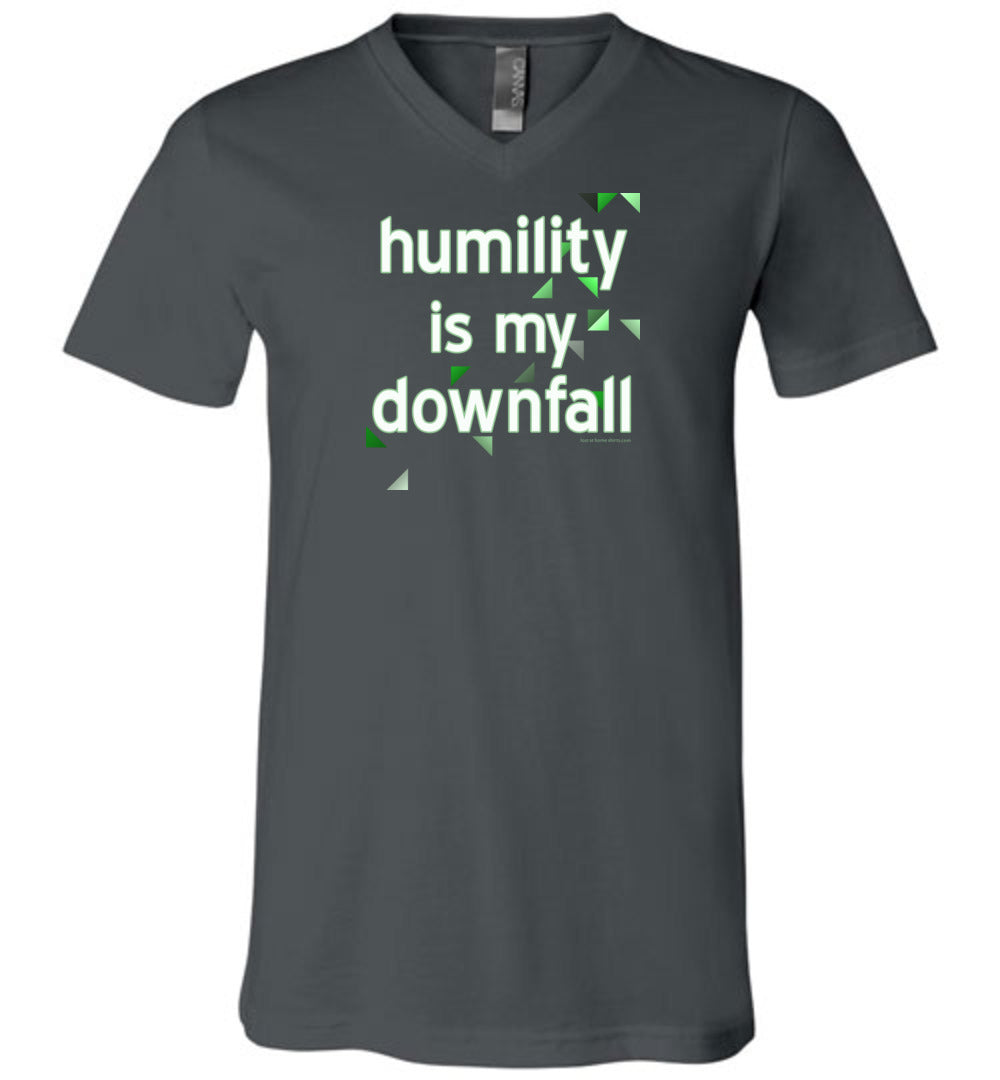 Humility is My Downfall