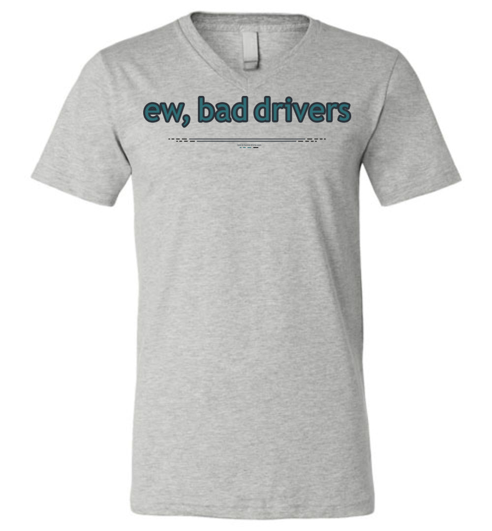 ew, bad drivers