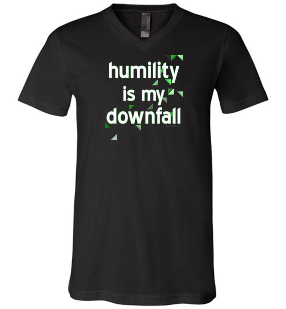 Humility is My Downfall