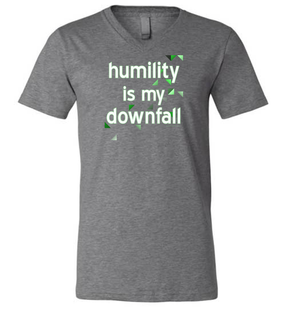 Humility is My Downfall