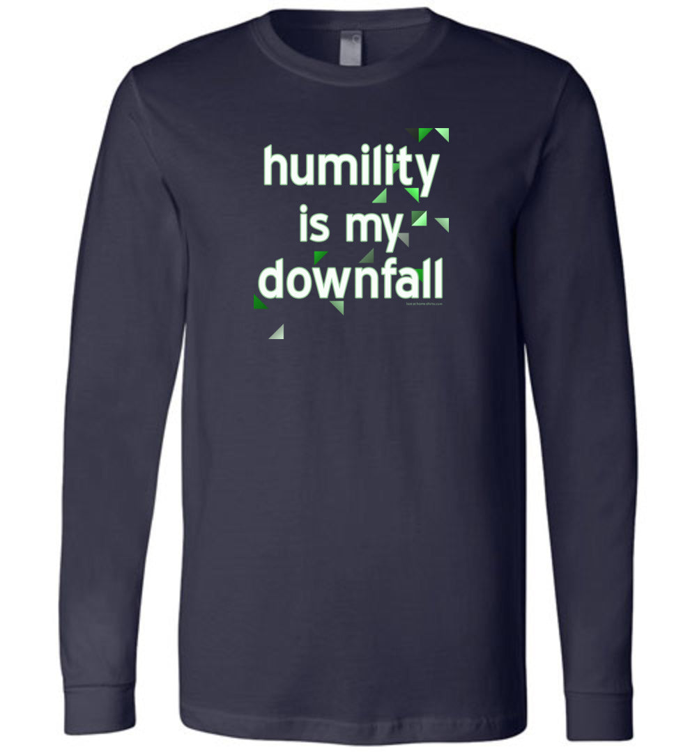 Humility is My Downfall