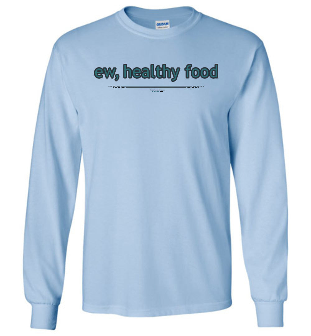 ew, healthy food