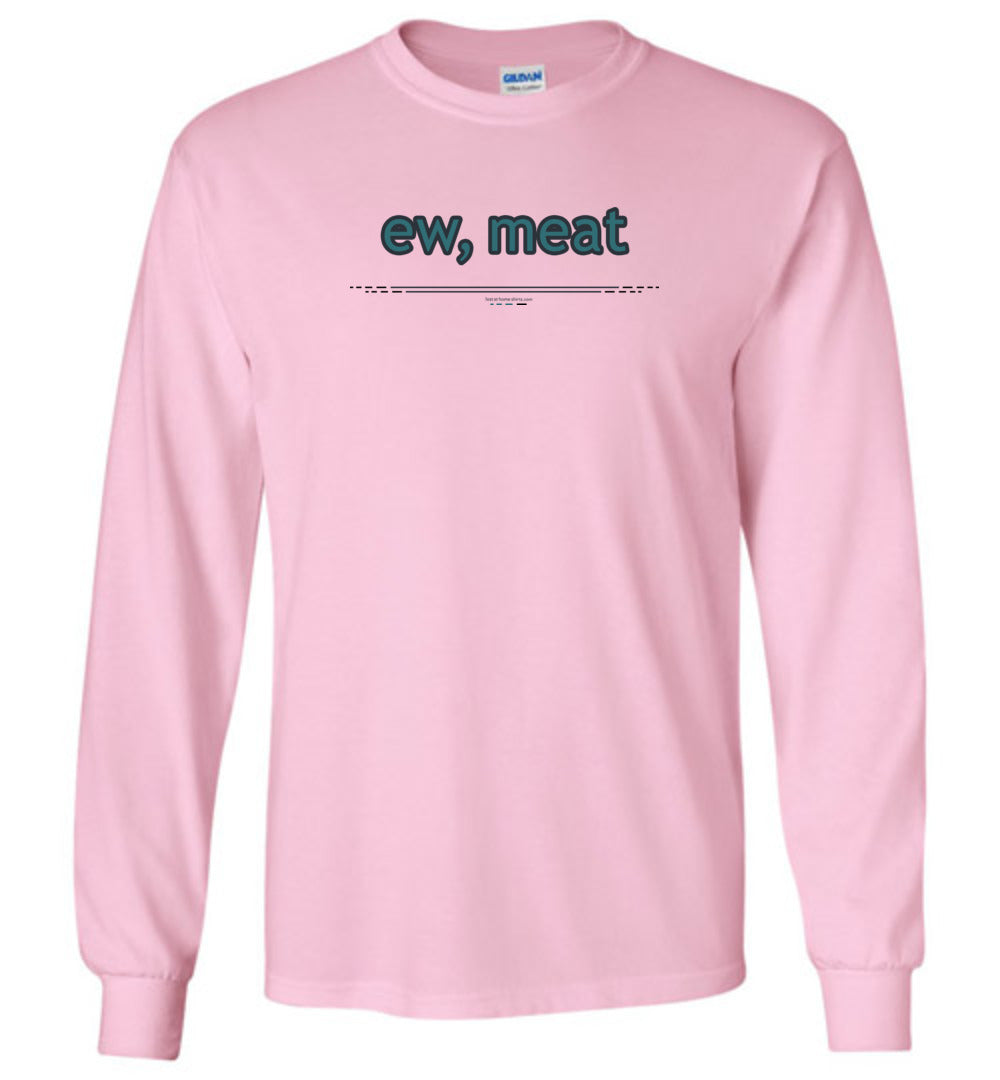 ew, meat
