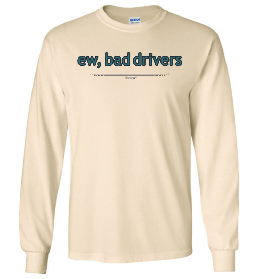 ew, bad drivers