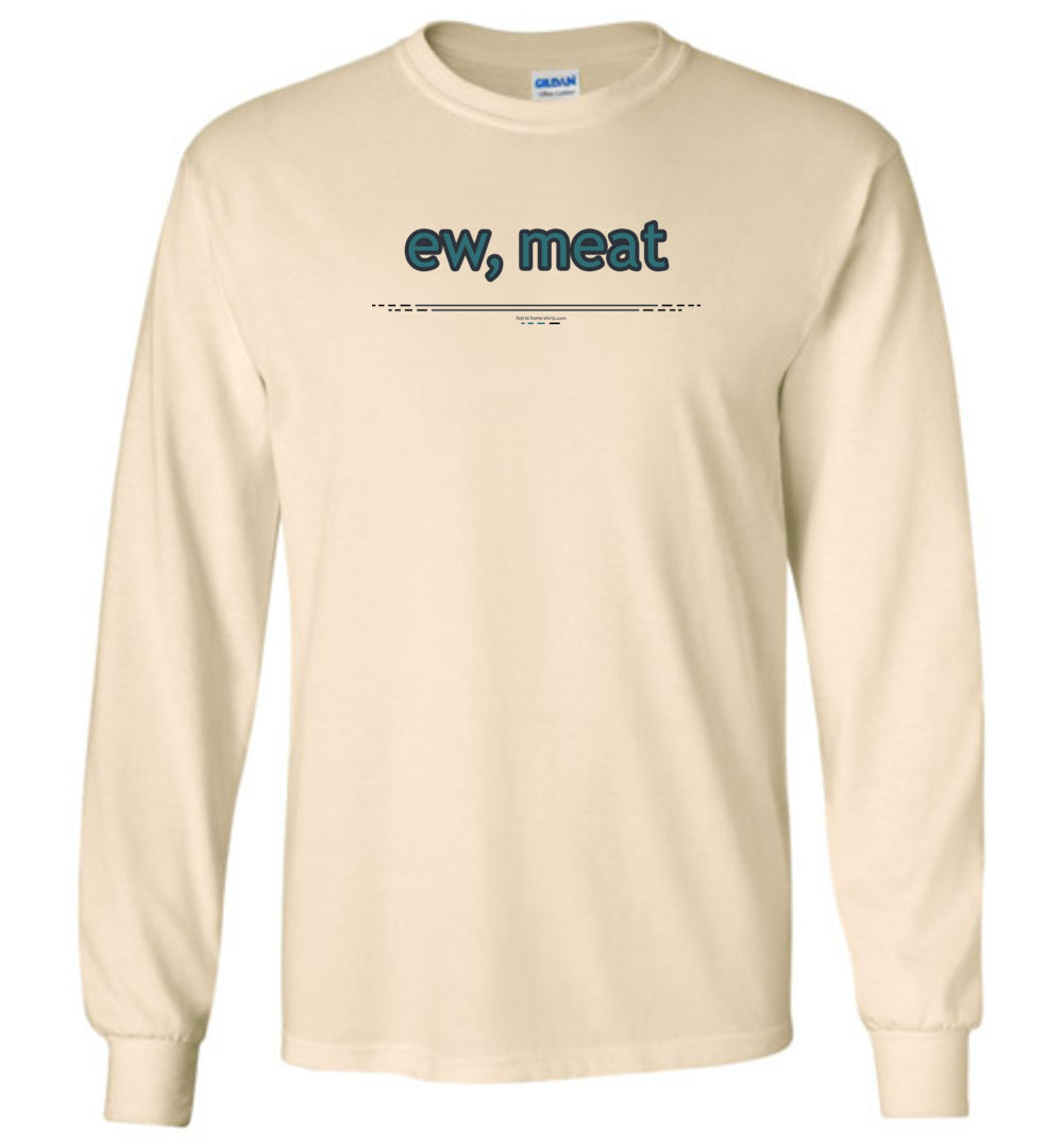 ew, meat