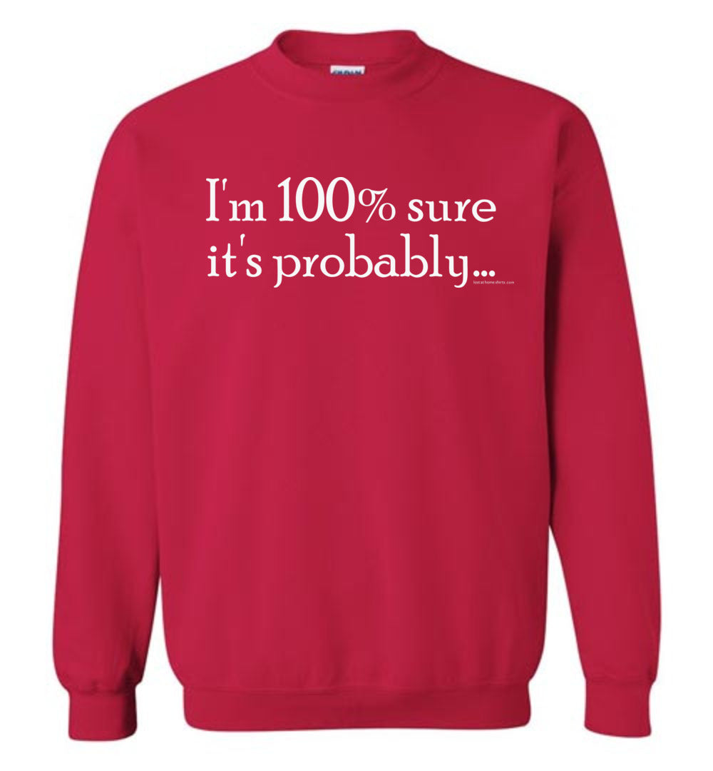 I'm 100 Percent Sure