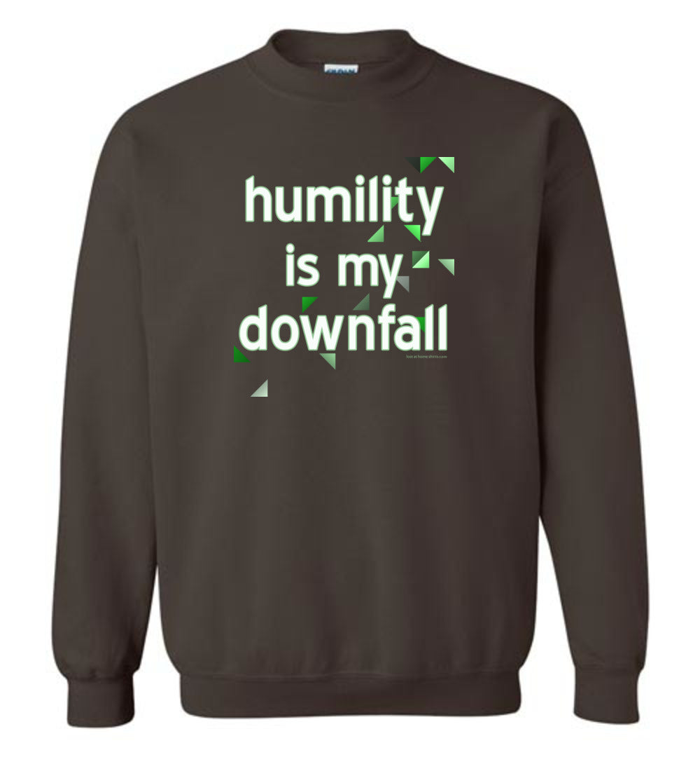Humility is My Downfall