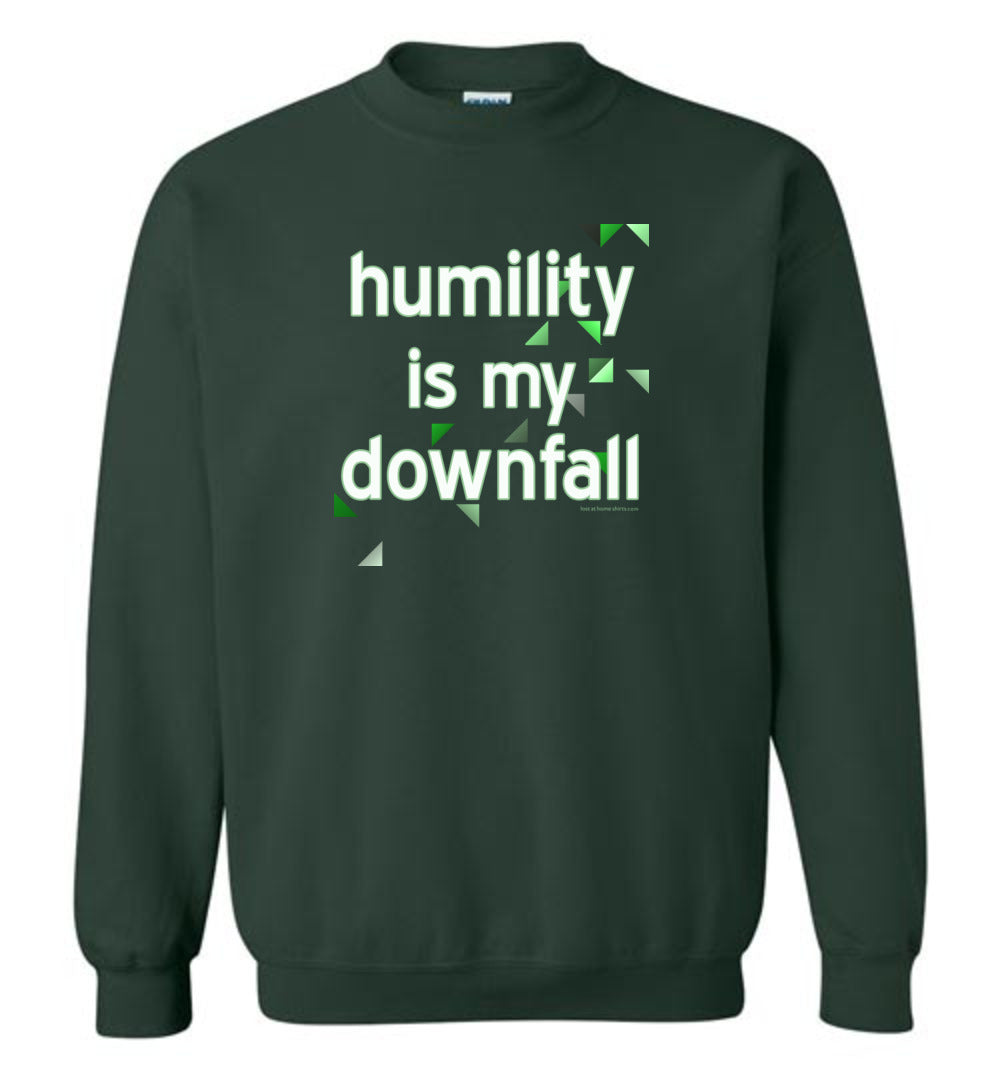 Humility is My Downfall