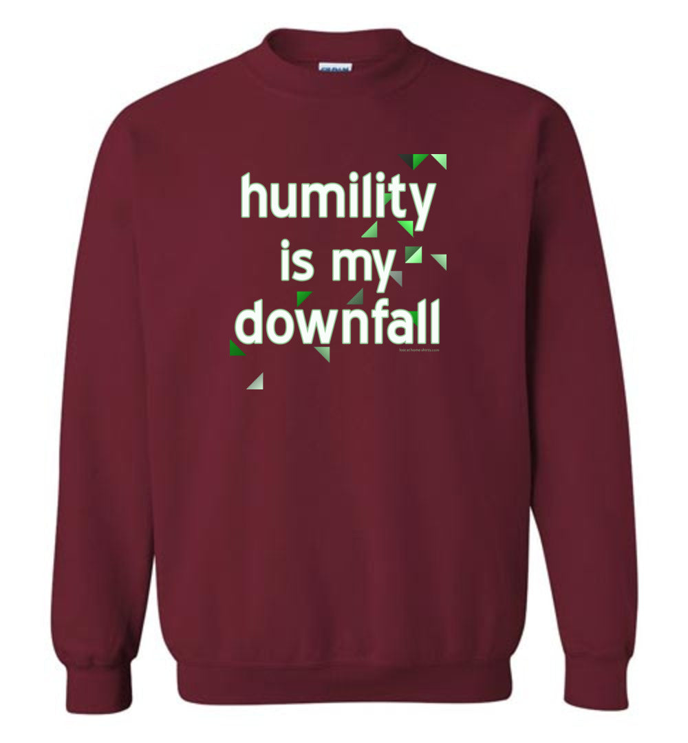Humility is My Downfall