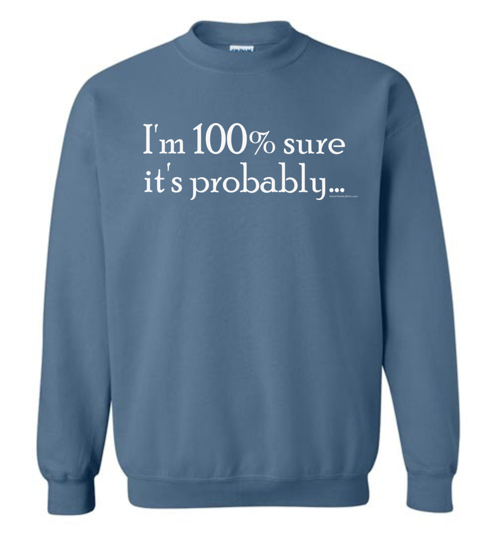 I'm 100 Percent Sure