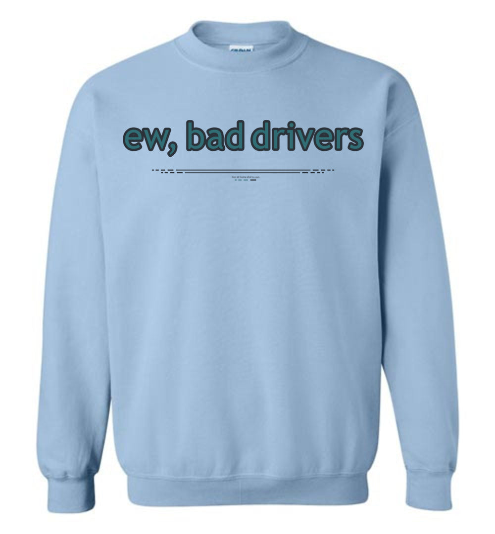 ew, bad drivers