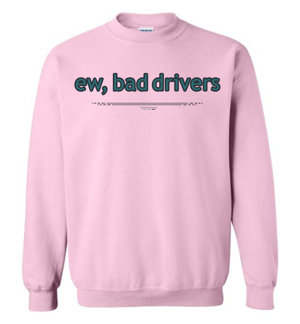 ew, bad drivers