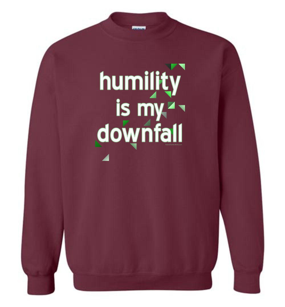 Humility is My Downfall