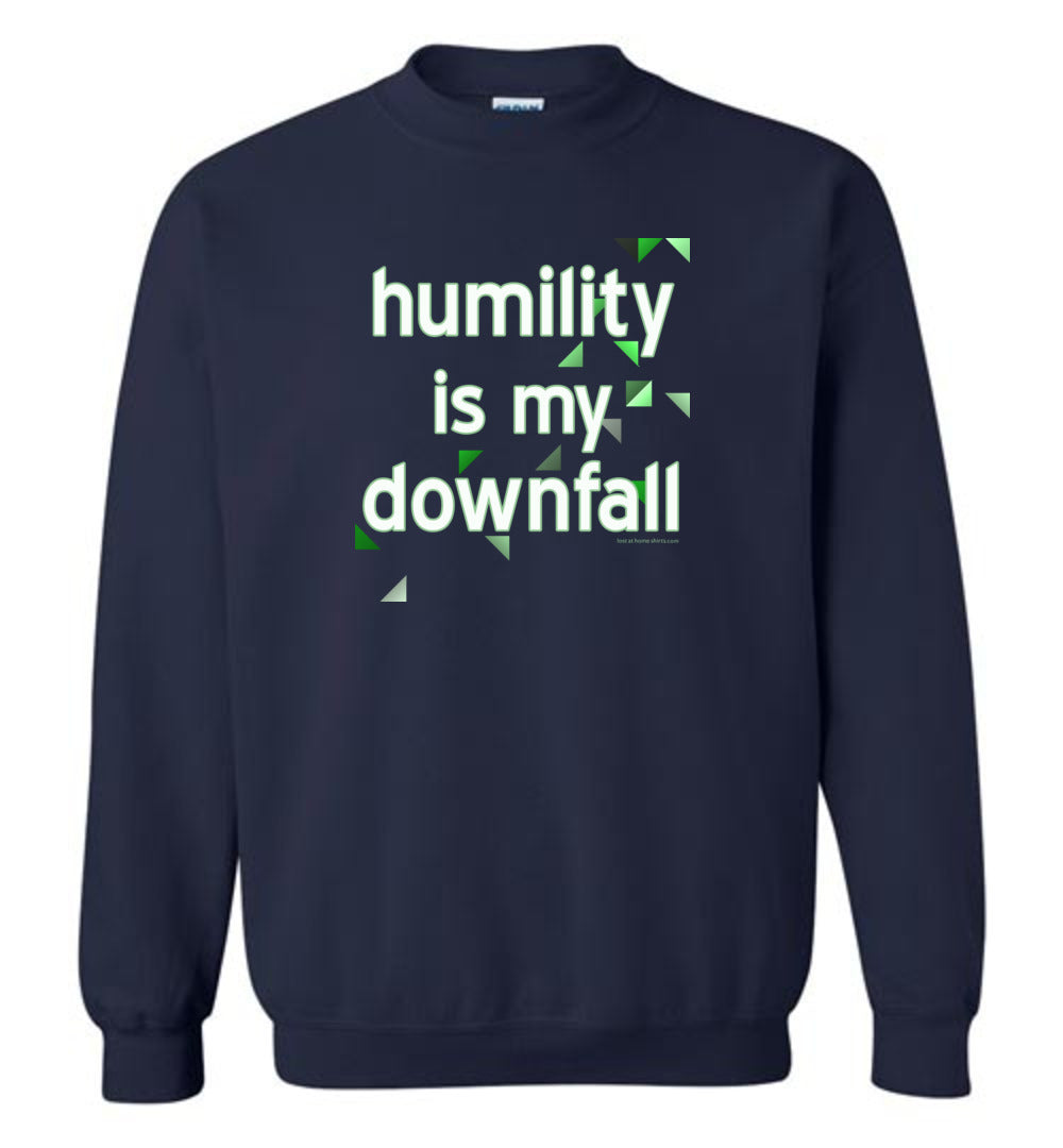 Humility is My Downfall