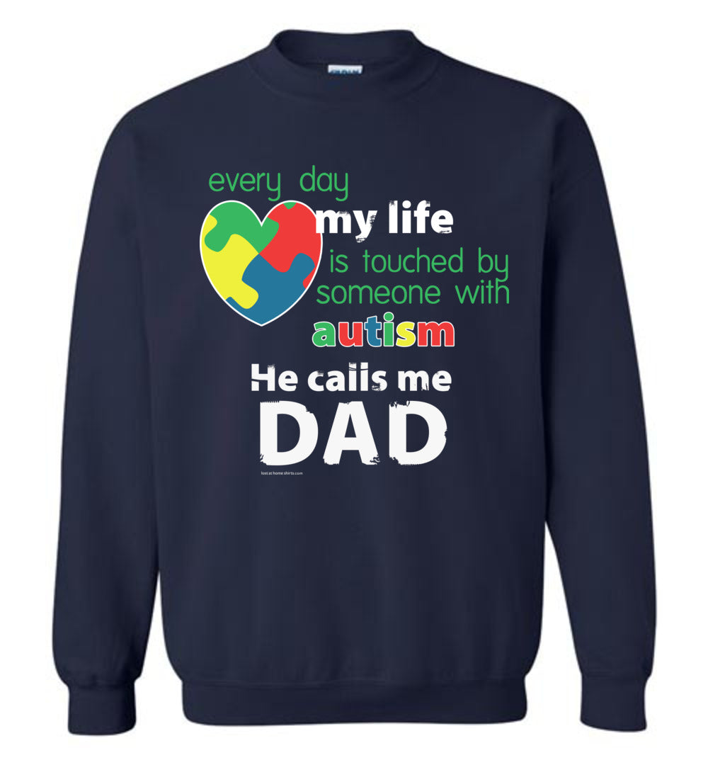 Autism Awareness - He Calls Me Dad