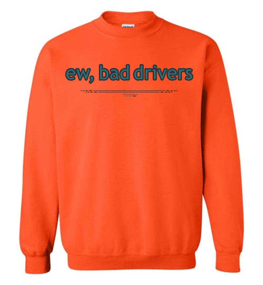 ew, bad drivers