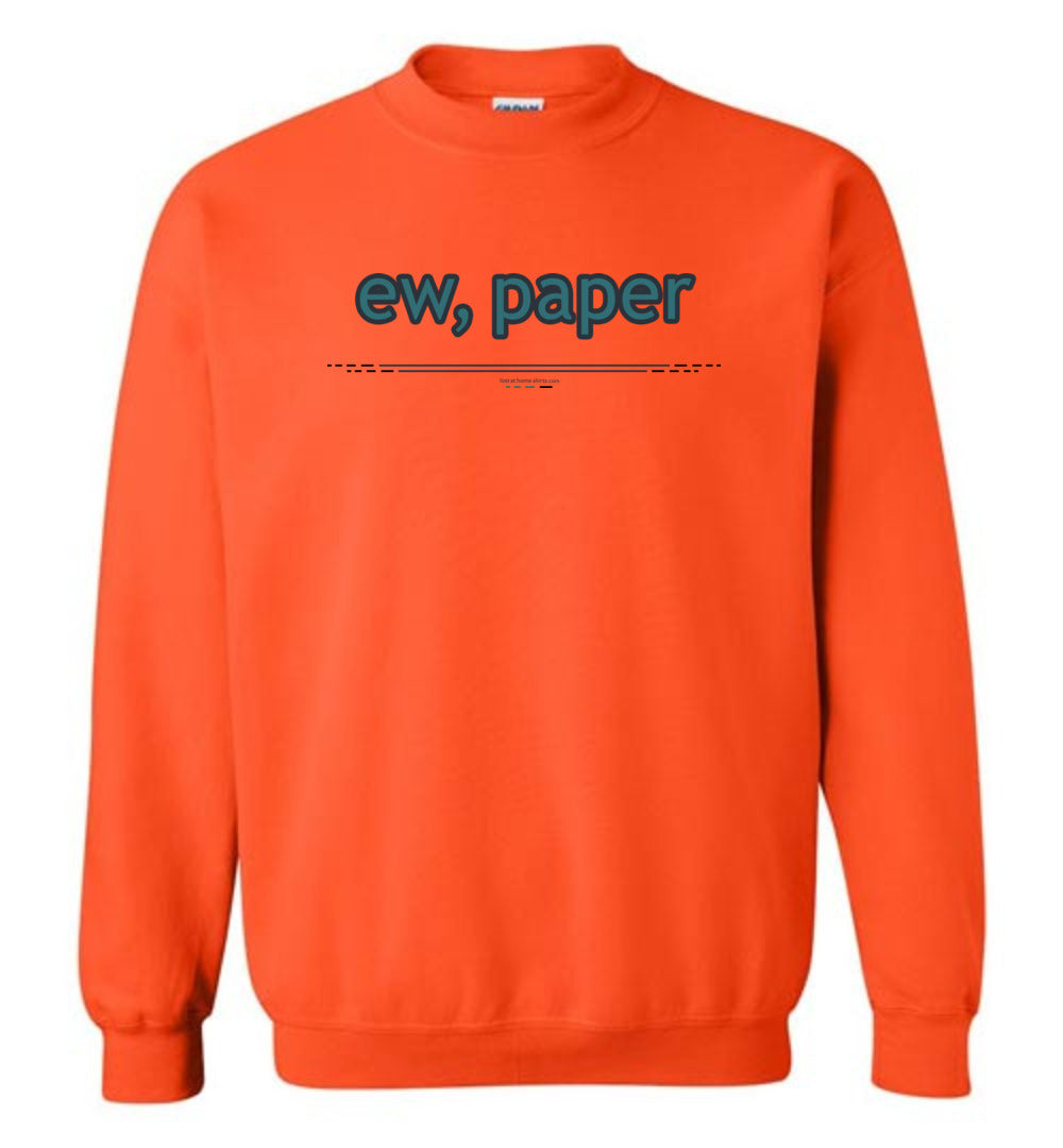 ew, paper