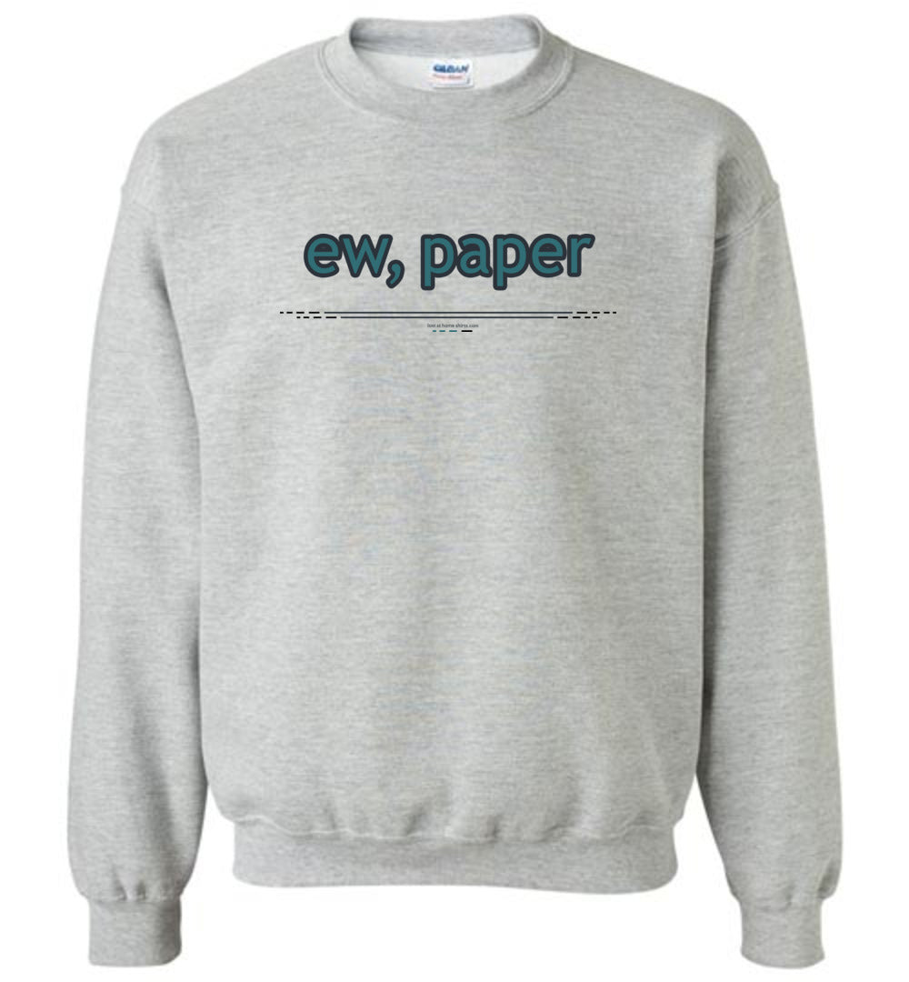 ew, paper